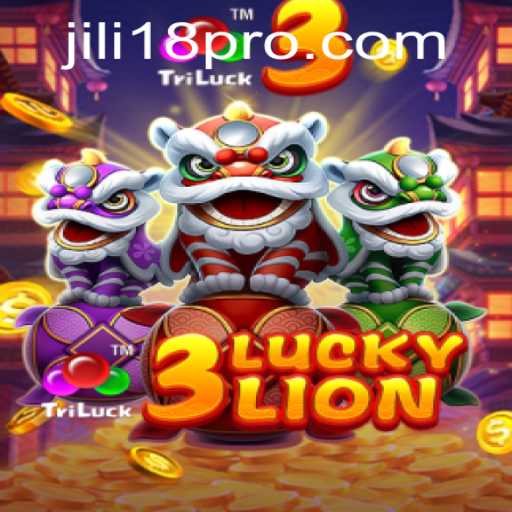 Exploring the Exciting World of 3LUCKYLION with JILI18