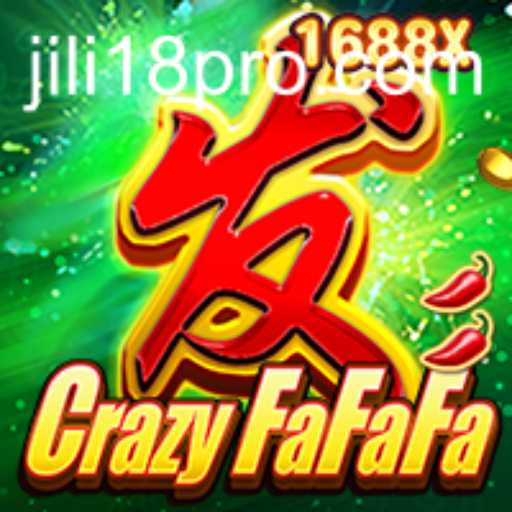 Discover the Thrills of CrazyFaFaFa with JILI18