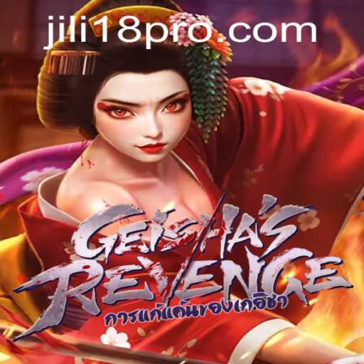 Unveiling GeishasRevenge: A Fascinating Adventure by JILI18