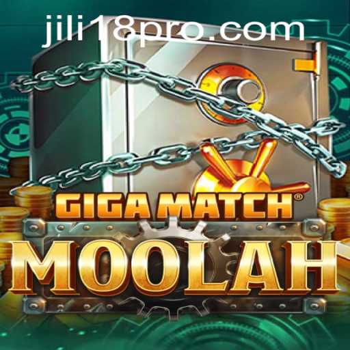 Explore the Thrilling World of GigaMatchMoolah: Unveiling the Exciting Dimensions of JILI18