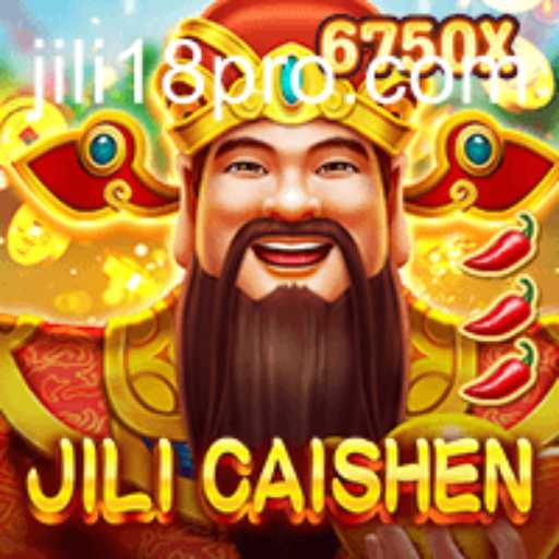 JILICaishen: Discover the Thrilling World of Luck and Fortune with JILI18