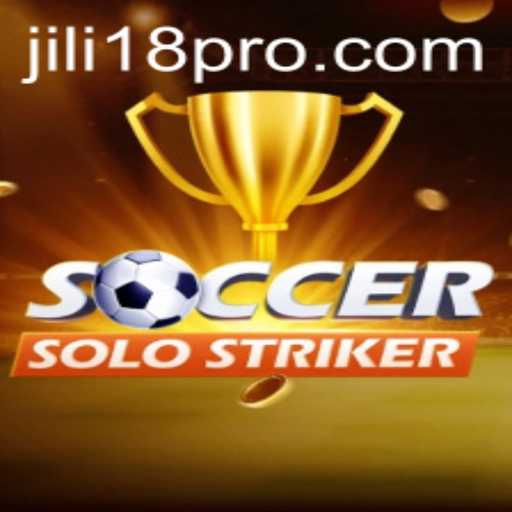 The Ultimate Guide to SoccerSoloStriker and JILI18