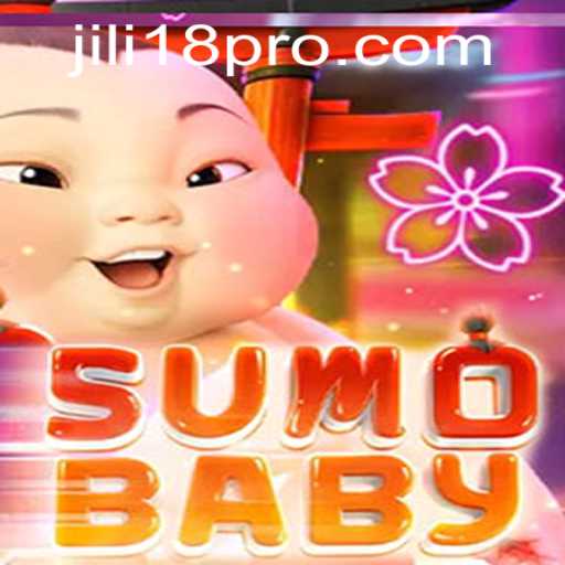Exploring the World of SumoBaby: An Engaging Experience with JILI18