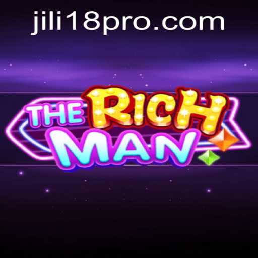 Exploring TheRichMan: A Dive into Strategy and Wealth Building with JILI18