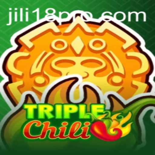 Discover the Excitement of TripleChili: The Latest Sensation by JILI18