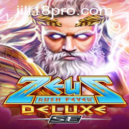 ZeusRushFeverDeluxeSE: A Divine Gaming Experience with JILI18